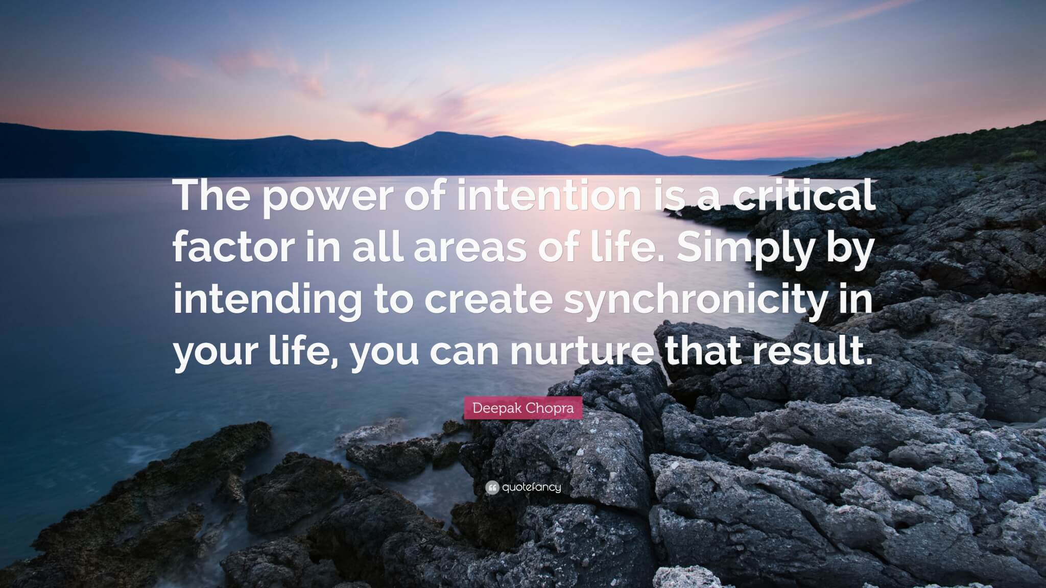 156917-Deepak-Chopra-Quote-The-power-of-intention-is-a-critical-factor-in
