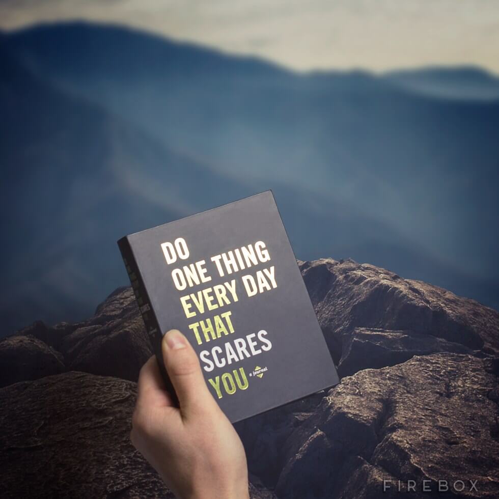 do one thing every day that scares you