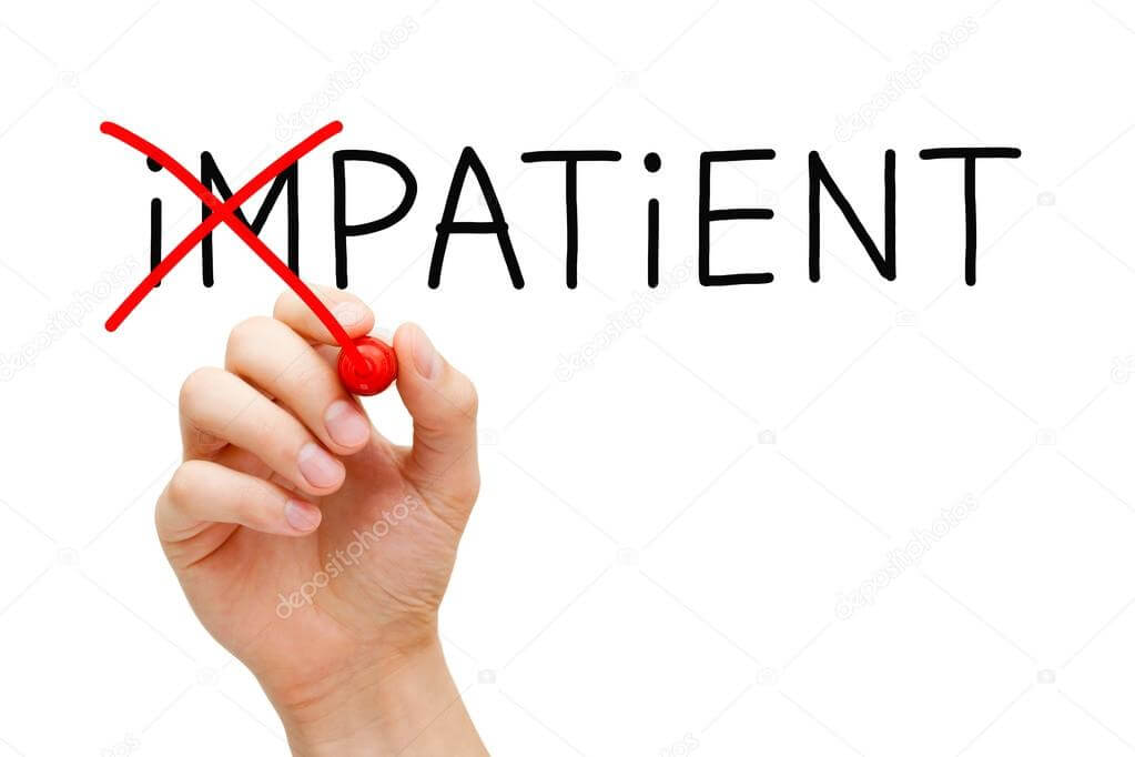 Should you be patient or impatient?