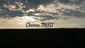 Trust is a choice