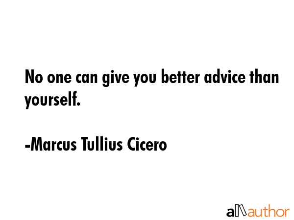 marcus-tullius-cicero-quote-no-one-can-give-you-better