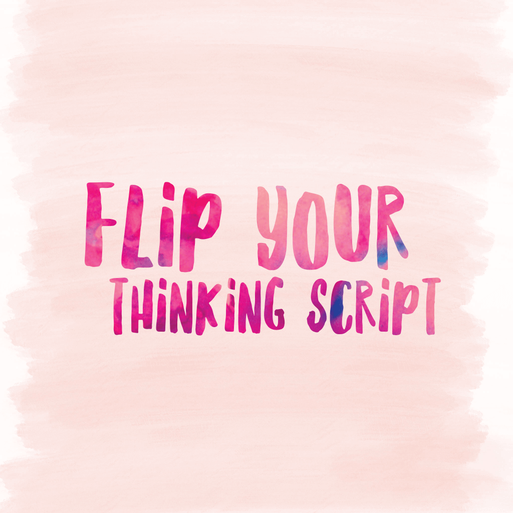 Flip your thinking script