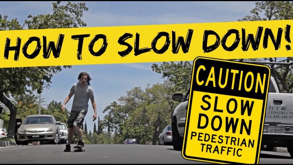 How to slow down