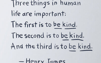 Be Kind, Be Kind, Be Kind