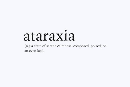 Ataraxia: imperturbable