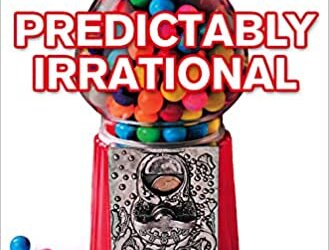 Humans are Predictably Irrational